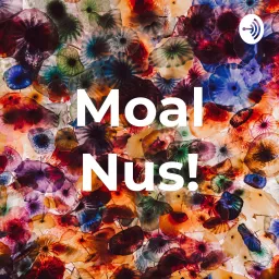 Moal Nus! Podcast artwork