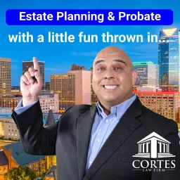 Cortes Law Firm's Podcast artwork