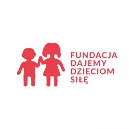 Fundacja Dajemy Dzieciom Siłę Podcast artwork