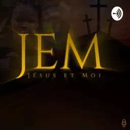 Jesus et Moi Podcast artwork