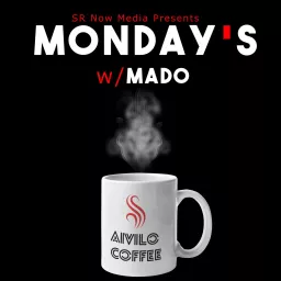 Monday's With Mado Podcast artwork