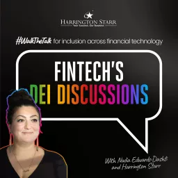 FinTech's DEI Discussions – Powered by Harrington Starr Podcast artwork