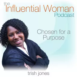 The Influential Woman Podcast artwork
