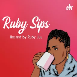 Ruby Sips Podcast artwork