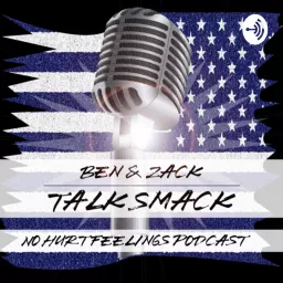 Ben & Zack Talk Smack Podcast artwork