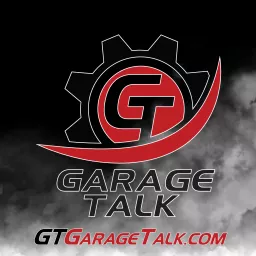 GT: Garage Talk