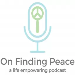On Finding Peace Podcast artwork
