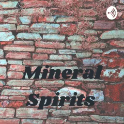 Mineral Spirits Podcast artwork