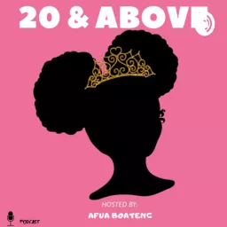 20 and Above Podcast artwork