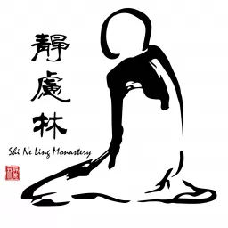 靜慮林 Shi Ne Ling Monastery Podcast artwork