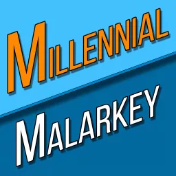 Millennial Malarkey Podcast artwork