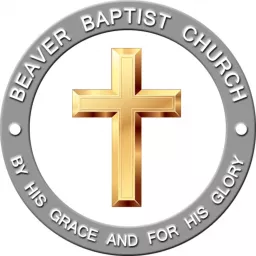Beaver Baptist Church Podcast artwork
