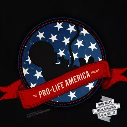 Pro-Life America Podcast artwork