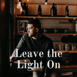 Leave the Light On Podcast artwork