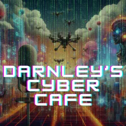 Darnley's Cyber Café Podcast artwork