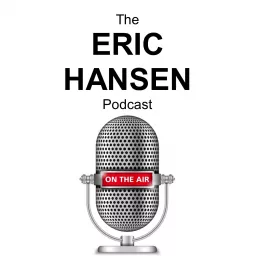 The Eric Hansen Podcast artwork