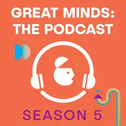 Great Minds Podcast artwork
