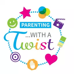 Parenting…With A Twist Podcast artwork