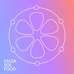 Salsa Sol Food Podcast artwork
