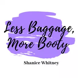 Less Baggage, More Booty Podcast artwork
