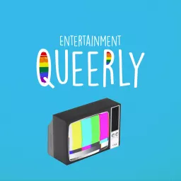 Entertainment Queerly Podcast artwork