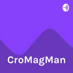 CroMagMan Podcast artwork