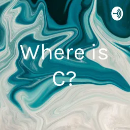 Where is C? Podcast artwork