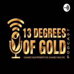 13 Degrees Of GOLD Podcast artwork