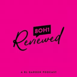 The 8OH1 Reviewed Podcast artwork