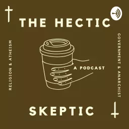 The Hectic Skeptic Podcast