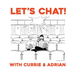 Let's Chat! with Currie & Adrian Podcast artwork