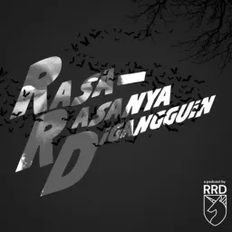 Rasa Rasanya Digangguin Podcast artwork