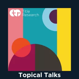 Topical Talks with Title Research Podcast artwork