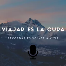 Viajar es la Cura