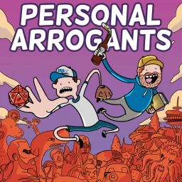 Personal Arrogants Podcast artwork