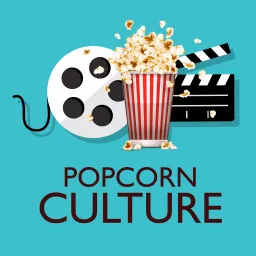 Popcorn Culture Podcast artwork