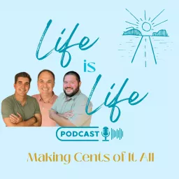 Life is Life! Podcast artwork