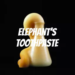 Elephant's Toothpaste Podcast artwork
