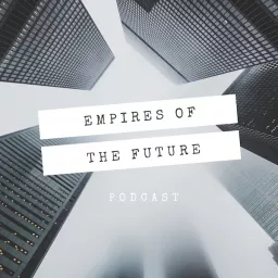 Empires of the Future