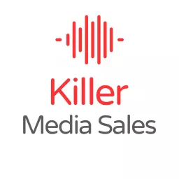 Killer Media Sales Podcast artwork