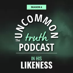 The Uncommon Truth Podcast artwork