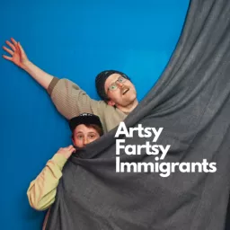 Artsy Fartsy Immigrants