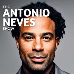 The Antonio Neves Show Podcast artwork