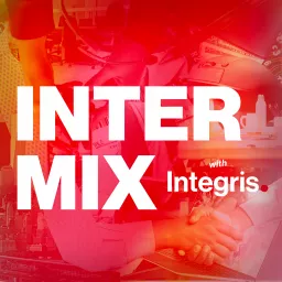 Intermix with Integris Podcast artwork