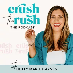 Crush the Rush Podcast artwork