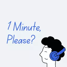 1 minute, please? Podcast artwork