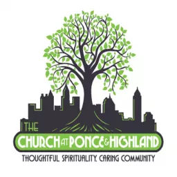 The Chuch at Ponce & Highland's podcast and sermons