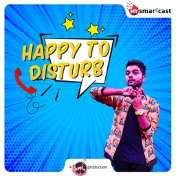 Happy To Disturb Podcast artwork