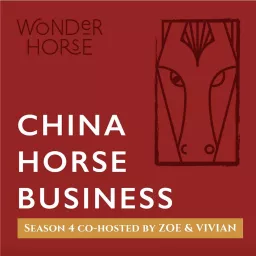 China Horse Business Podcast artwork