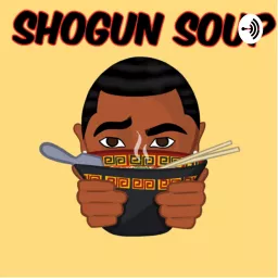 SHOGUN SOUP Podcast artwork